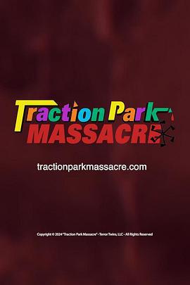 屠戮公园 Traction Park Massacre (2025)海报