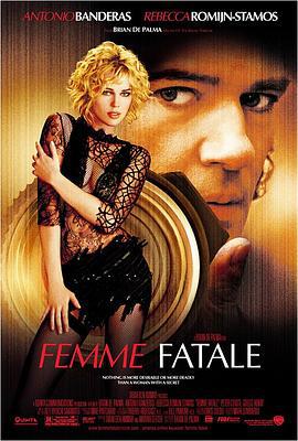 蛇蝎美人 Femme Fatale (2002)海报