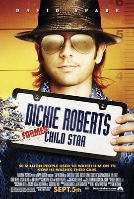 过气童星 Dickie Roberts: Former Child Star (2003)海报