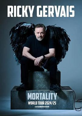 瑞奇·热维斯：人生苦短 Ricky Gervais: Mortality (2025)海报