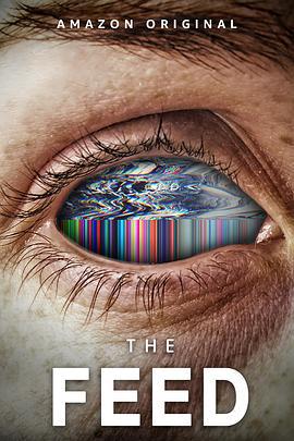 馈 The Feed (2019)海报