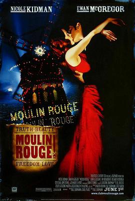 红磨坊 Moulin Rouge! (2001)海报