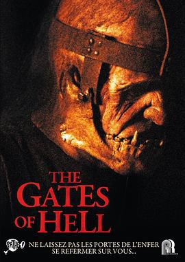 地狱无门 The Gates of Hell (2008)海报
