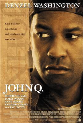 迫在眉梢 John Q (2002)海报