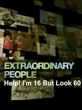 我们的生活：20岁的我竟如60岁 I'm 20 But Look 60:Extraordinary People (2017)海报
