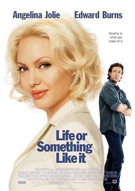 天算不如人算 Life or Something Like It (2002)海报