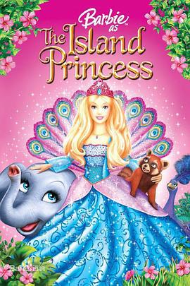 芭比之森林公主 Barbie as the Island Princess (2007)海报