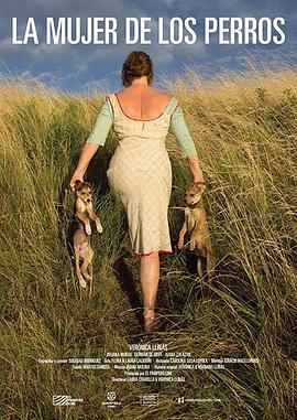 狗女 La mujer de los perros (2015)海报
