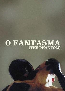 幻影 O Fantasma (2000)海报