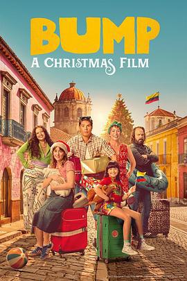 不期而淤：圣诞大电影 Bump: A Christmas Film (2025)海报