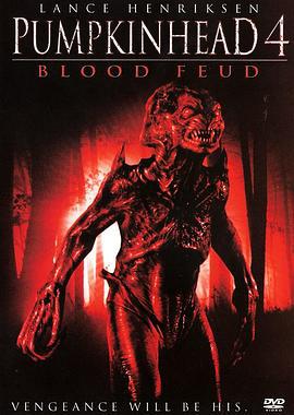 南瓜恶灵4：血债 Pumpkinhead: Blood Feud (2007)海报