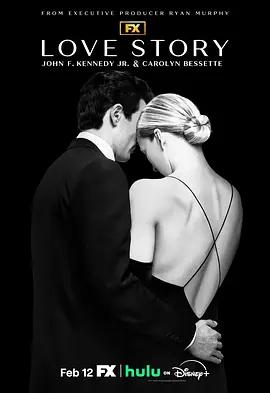 爱情故事：小约翰·肯尼迪与卡罗琳·贝塞特 Love Story: John F. Kennedy Jr. & Carolyn Bessette (2026)海报