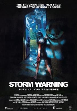 风暴来临 Storm Warning (2007)海报