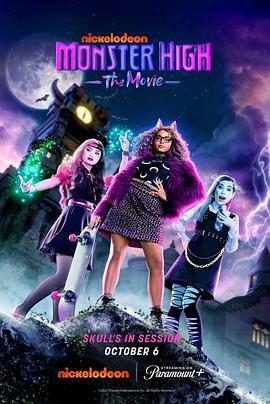 怪物高中 Monster High: The Movie (2022)海报