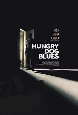 饿犬蓝调 Hungry Dog Blues (2022)海报