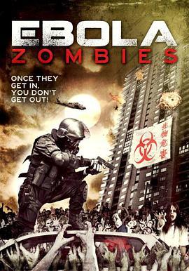 伊波拉丧尸 Ebola Zombies (2015)海报
