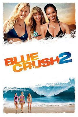 碧海娇娃2 Blue Crush 2 (2011)海报