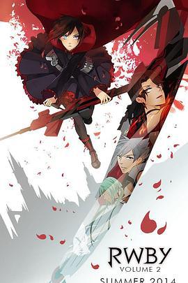 红白黑黄 第二季 RWBY Season 2 (2014)海报