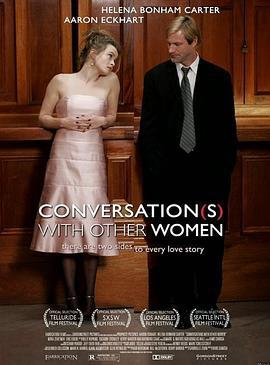 与女人们的对话 Conversations with Other Women (2005)海报