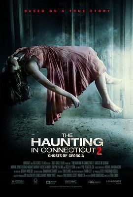 太平间闹鬼事件2：佐治亚鬼屋事件 The Haunting in Connecticut 2: Ghosts of Georgia (2013)海报