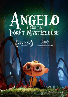 神秘森林中的安吉洛 Angelo, dans la forêt mystérieuse (2024)海报