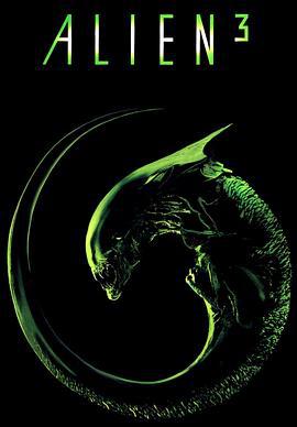 异形3 Alien³ (1992)海报