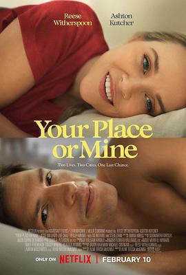 换屋假期 Your Place Or Mine (2023)海报