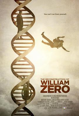 威廉泽罗的重建 The Reconstruction of William Zero (2014)海报