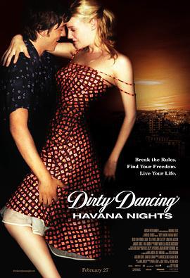 辣身舞2：情迷哈瓦那 Dirty Dancing: Havana Nights (2004)海报