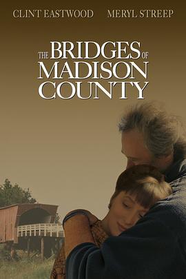 廊桥遗梦 The Bridges of Madison County (1995)海报