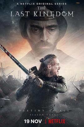 孤国春秋 第三季 The Last Kingdom Season 3 (2018)海报