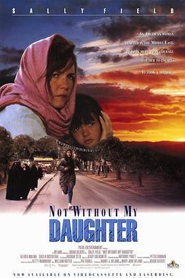 狂奔天涯 Not Without My Daughter (1991)海报
