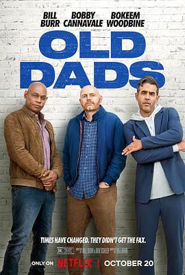 老爹们 Old Dads (2023)海报