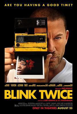 求救眨眨眼 Blink Twice (2024)海报