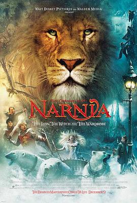 纳尼亚传奇1：狮子、女巫和魔衣橱 The Chronicles of Narnia: The Lion, the Witch and the Wardrobe (2005)海报