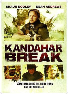 逃出坎大哈 Kandahar Break (2009)海报