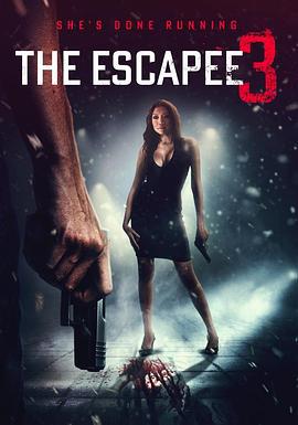 逃亡者3：最终逃脱 The Escape海报