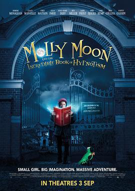 茉莉·梦妮与神奇的催眠书 Molly Moon and the Incredible Book of Hypnotism (2015)海报