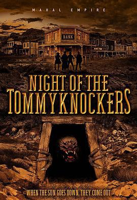 绿魔之夜 Night of the Tommyknockers (2021)海报