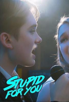 重启乐队的女孩 Stupid For You (2021)海报