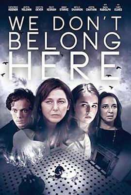 我们不属于这里 We Don't Belong Here (2016)海报