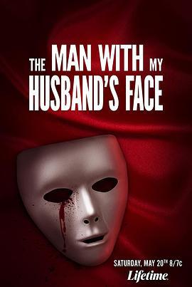变脸丈夫 Man with my Husband's Face (2023)海报