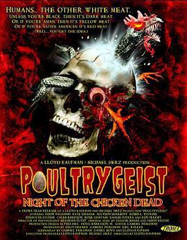 活死鸡的攻击 Poultrygeist: Attack of the Chicken Zombies (2006)海报