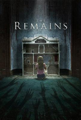 残屋尸骸 The Remains (2016)海报