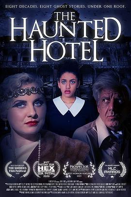 闹鬼旅馆 The Haunted Hotel (2021)海报