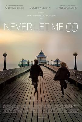 别让我走 Never Let Me Go (2010)海报