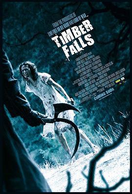 伐头岭 Timber Falls (2007)海报