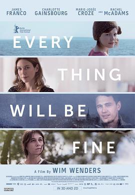 一切都会好的 Every Thing Will Be Fine (2015)海报