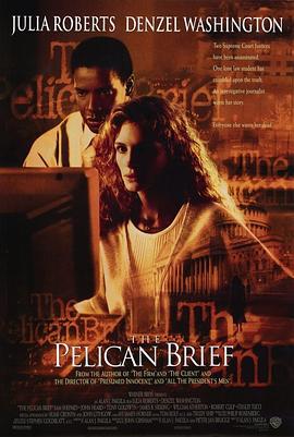 塘鹅暗杀令 The Pelican Brief (1993)海报