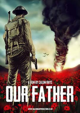 我们的父辈(短片) Our Father (2015)海报